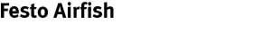 title action Festo Airfish.gif (1006 bytes)