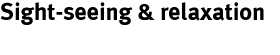 title action Sightseeing & Relaxation.gif (1674 bytes)