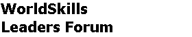 title_worldskills_leaders_forum.gif (704 bytes)